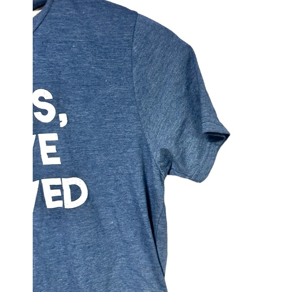 Ladies I Have Arrived Blue Short Sleeve Tee Size Large - Picture 4 of 7